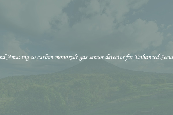 Find Amazing co carbon monoxide gas sensor detector for Enhanced Security