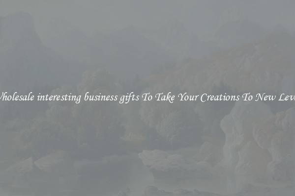 Wholesale interesting business gifts To Take Your Creations To New Levels