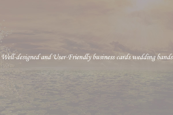 Well-designed and User-Friendly business cards wedding bands