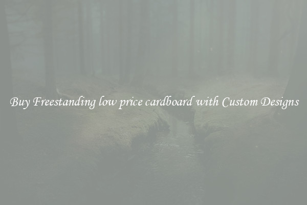 Buy Freestanding low price cardboard with Custom Designs