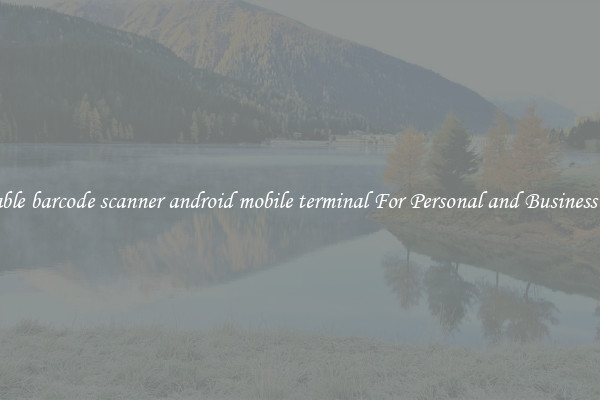 Durable barcode scanner android mobile terminal For Personal and Business Uses