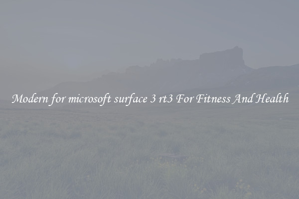 Modern for microsoft surface 3 rt3 For Fitness And Health